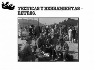 50
Tecnicas y herramientas –
Retros.
 