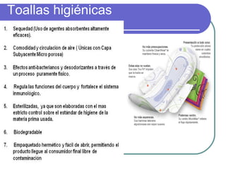 Toallas higiénicas
 