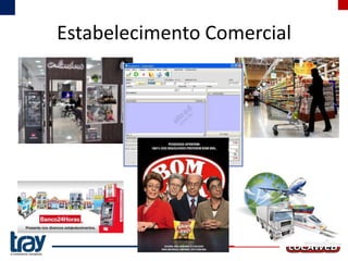 Estabelecimento Comercial

 