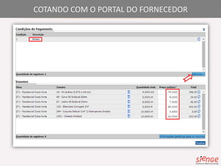 COTANDO COM O PORTAL DO FORNECEDOR 
 