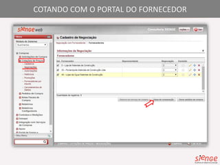 COTANDO COM O PORTAL DO FORNECEDOR 
 
