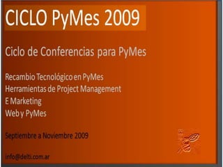 Ciclo PyMes 2009