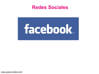 Redes Sociales www.pacoviudes.com 