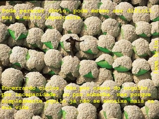 Pode parecer óbvio, pode mesmo ser difícil, mas é muito importante. Encerrando ciclos. Não por causa do orgulho, por incapacidade, ou por soberba, mas porque simplesmente aquilo já não se encaixa mais na sua vida. 