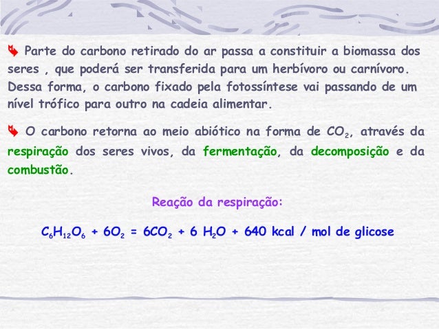 O Ciclo do Carbono e o Ambiente
Efeito estufa:
1. UtilizaÃ§Ã£o excessiva de combustÃ­veis fÃ³sseis (falta de incentivos
para a...