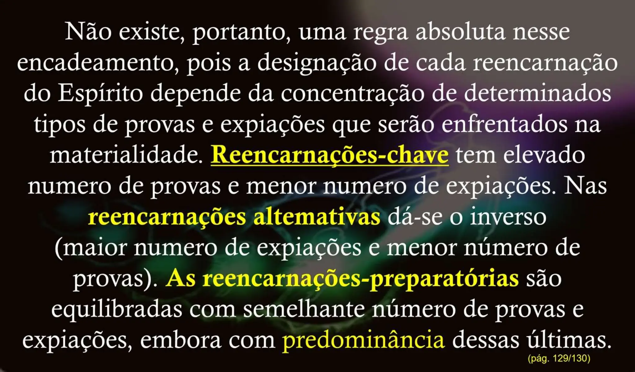 Ciclos de Aprendizados: “Uma Análise da Evolução Espiritual Através das Existências”