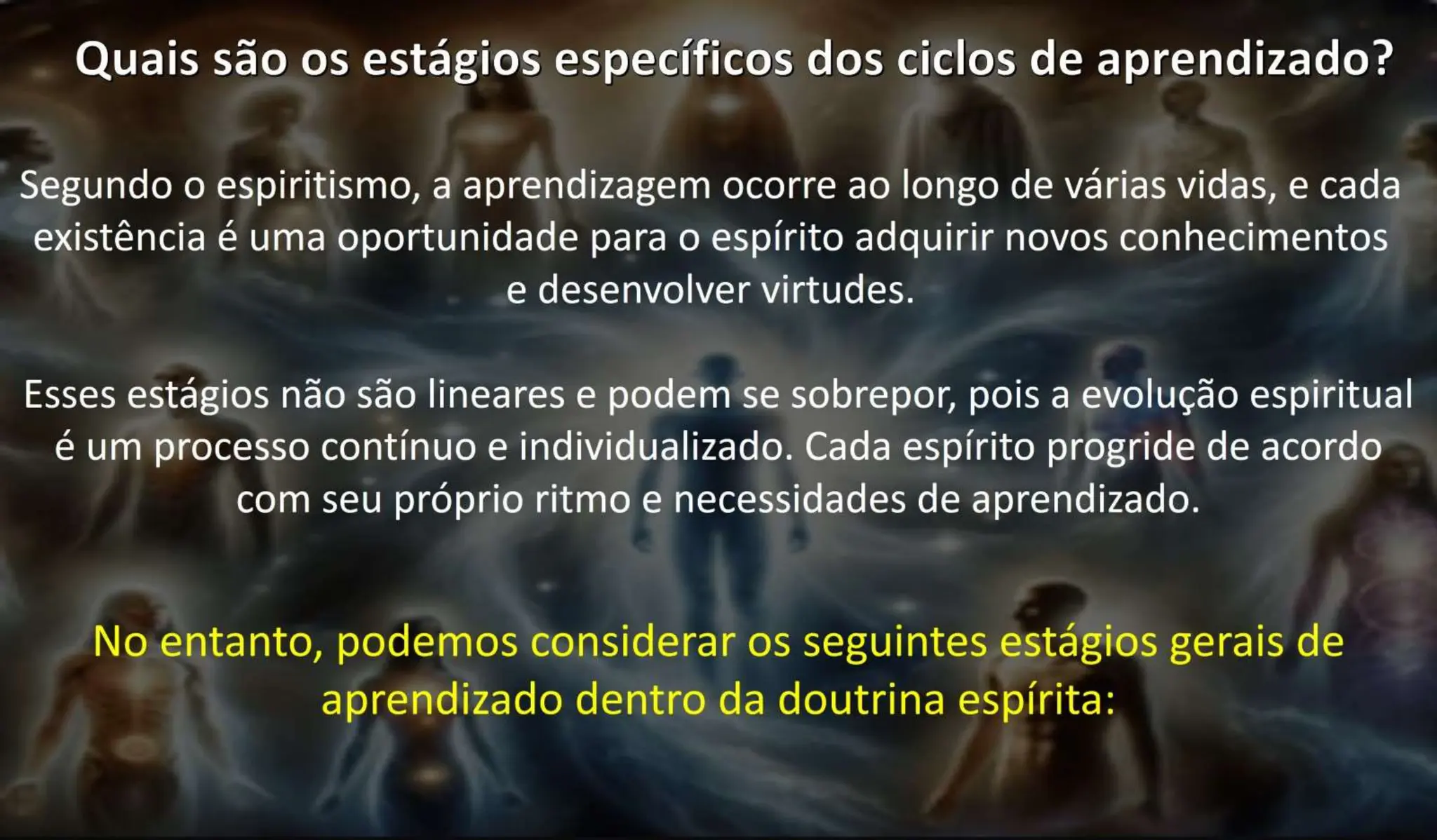 Ciclos de Aprendizados: “Uma Análise da Evolução Espiritual Através das Existências”
