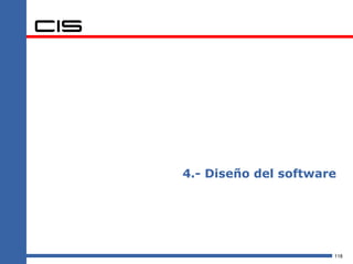 4.- Diseño del software




                      118
 