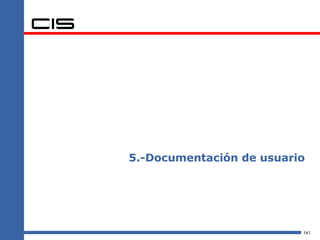 5.-Documentación de usuario




                          141
 