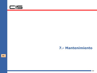 7.- Mantenimiento

E1




                     181
 