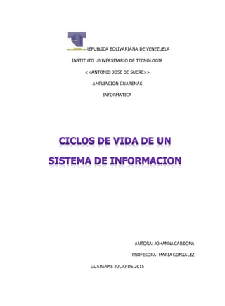 REPUBLICA BOLIVARIANA DE VENEZUELA
INSTITUTO UNIVERSITARIO DE TECNOLOGIA
<<ANTONIO JOSE DE SUCRE>>
AMPLIACION GUARENAS
INFORMATICA
AUTORA: JOHANNA CARDONA
PROFESORA: MARIA GONZALEZ
GUARENAS JULIO DE 2015
 