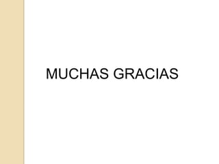 MUCHAS GRACIAS

 