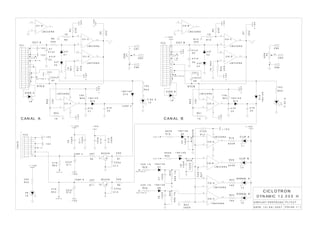 + 1 5 V - 1 5 V
100K
C12
C11
100K
100K
C9
100K
C10
O VER A
L 8
L 9
O VER B
1 0 0 u F
E8
1 0 0 u F
E7
F C 2
2 0
1 9
1 8
1 7
1 6
1 5
1 4
1 3
1 2
1 1
1 0
9
8
7
6
5
4
3
2
1
4 7 K
C 4
4 7 K
C 2
1 0 K
R 4 7
D 1 4
1 N 4 1 4 8
1 K
R 5 1
12K
R49
L M 3 3 9 N A
C I3 : A
-4
+
5
1
2
3
2
4 7 u F
E 2
5 6 K
R 1 2
E4
4 7 u F
4 V7
Z 2
R 1 0
1 K
R4
22K
R7
2K2
C I3 : C
L M 3 3 9 N A
1 4
+
9
-
8
C I3 :D
L M 3 3 9 N A
1 3
+
1 1
-
1 0
L M 3 3 9 N A
C I1 : B
-6
+
7
1
L M 3 3 9 N A
C I1 : D
-
1 0
+
1 1
1 3
L M 3 3 9 N A
C I1 : C
-
8
+
9
1 4
2K2
R5
22K
R3
1 K
R 9
1K
R41
Z 1
4 V7
4 7 u F
E3
R 8
5 6 K
E 1
4 7 u F
3 9 0 R
R 3 5
R27
30K1%
8 2 0 R
R 1 6
L 1
8 2 0 R
R 2 6
1 K 5
R 3 0
1 K 5
R 3 3
L 3
L 4
L 5
+ 1 5 V
+ 1 5 V
L M 3 3 9 N A
C I2 : A
-4
+
5
1
2
3
2
L M 3 3 9 N A
C I2 : B
-
6
+
7
1
L M 3 3 9 N A
C I2 : D
-1 0
+
1 1
1 3
C I2 : C
L M 3 3 9 N A
1 4
+
9
-8
R 3 8
2 0 K 1 % 1 N 4 1 4 8
D 8
C8
100K
100K
C5
D 5
1 N 4 1 4 89 K 0 9
R 1 8
2 7 0 K
R 1 7
R 2 8
2 0 K 1 % 1 N 4 1 4 8
D 7
C7
100K
R19
220K
R 2 5
9 K 0 9 1 N 4 1 4 8
D 6
C6
100K
220K
R 2 9
5K61%
R32
5K61%
R39
C I1 :A
L M 3 3 9 N A
2
3
1
2
+
5
-4
R48
12K
R 5 0
1 K
1 N 4 1 4 8
D 1 3
R 4 6
1 0 K
C 1
4 7 K
C 3
4 7 K
22K
R37
4 V7
Z 3
R40
22K
1KR42
4 V7
Z 4
F C 3
1
2
3
4
5
6
7
8
9
1 0
B C 5 5 6
T2
5 K 6
R 6
4 K 7
R 1 1
2 2 0 p
C 1 4
2 2 u F
E1 1R 5 2
4 7 K
R 5 3
4 7 K
E1 2
2 2 u F
+ 1 5 V
- 1 5 V
- 1 5 V
- 1 5 V
-15V
- 1 5 V
-15V
-15V
- 1 5 V
-15V
+15V
+15V
+15V
+15V
+15V
F C 1
1
2
3
4
5
6
7
8
9
1 0
1 1
1 2
1 3
1 4
1 5
1 6
1 7
1 8
1 9
2 0
- 1 5 V
+ 1 5 V
+15V
+ 1 5 V
L M 3 3 9 N A
C I3 : B
-6
+
7
1
B C 5 5 6
T1
5 K 6
R 1
4 K 7
R 2
2 2 0 p
C 1 3+ 1 5 V
R 3 4
2 K 2
L 6
1 N 4 1 4 8
D 1 5
1 K 2
R 4 4
1
2
L 2
T/ D C A
2
1
D16
1N4148
T/DCA
L7
R 4 5
1 K 2
P2
5KB
W
1
2
C N 4
1
P1
5KB
W
1
2
C N 2
C N 5
C N 1 C N 3
C N 6
-15V
O U T BO U T A
N TC BN TC A
C AN AL B
C L IP A
C L IP B
S IGN AL A
S IGN AL B
C AN AL A
C O M P A
C O M P A
C O M P B
FONTE
O N
F O L H A 1 / 1D ATA: 1 0 / 0 5 / 2 0 0 7
P L 1 0 2 7D IS P L AY/ P R O TEC AO
D YN AM IC 1 2 . 0 0 0 H
C IC L O TR O N
C L IP A
OU T P O S B
CL IP B
+ 2 4
C L IP B
O U T P O S A
O U T P O S B
+ 2 4
C L IP A
C L IP B
+ 2 4
C L IP A
OU T P OS A
 