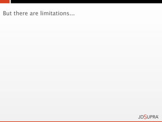 But there are limitations...
 