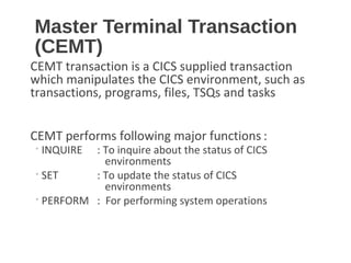 Cemt Inquire Program Cics testing and debugging-session 7 | PPT