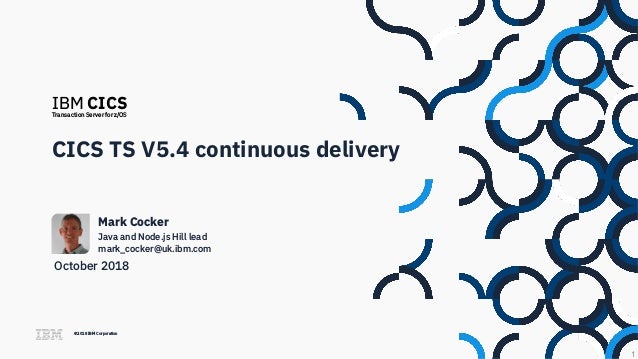 Cics ts v5.4 continuous delivery and v5.5 what's new