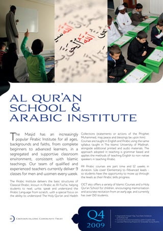 al qur’an
school &
arabic institute
T   he Masjid has an increasingly                         Collections (statements or a...