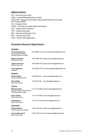 Abbreviations
ALMPs – Active labour market programmes
CSBL – Central Statistical Bureau of Latvia
EU – European Union
IMF – International Monetary Fund
OECD – Organization of Economic Cooperation and Development
SEA – State Employment Agency




References
Ball, Laurence M. (2009), “Hysteresis in unemployment: old and new evi-
dence,” NBER Working paper 14818, March 2009
Blanchard, Olivier J., Lawrence H. Summers (1986), “Hysteresis and the Euro-
pean unemployment problem,” NBER Macroeconomics Annual 1986, Volume 1
Dao, Mai, Prakash Loungani (2010), “The human cost of recessions: assessing
it, reducing it,” IMF Staff Position note SPN/10/17, November 11, 2010
Dombrovsky, Vyacheslav (2010), “Does Latvia Need an Industrial Policy?”
Discussion paper, Stockholm School of Economics in Riga and Baltic Interna-
tional Centre for Economic Policy Studies
Forslund, Anders, Peter Frederiksson (2009), “Income support systems, la-
bour supply incentives and employment – some cross-country evidence,” The
Institute for Labour Market Policy Evaluation (IFAU), Working paper 2009:32
IMF (2010a), “Cross-cutting themes in employment experiences during the
crisis,” October 8, 2010
IMF (2010b), “Unemployment Dynamics during Recessions and Recoveries:
Okun’s Law and Beyond,” Chapter 3 in World Economic Outlook April 2010
Jong, Philip de, Alf Vanags (2009), “Assessment of training measures by the
Latvian State Employment Agency”, European Employment Observatory
Thematic report
Marx, Ive (2005), “Job subsidies and cuts in employers’ social security contri-
butions: the verdict of empirical evaluation studies,” Centre for social policy,
University of Antwerp
OECD (2010a), “Moving beyond the jobs crisis,” OECD Employment Outlook
2010, Chapter 3: Institutional and policy determinants of labour market
flows
OECD (2010b), “Supporting labour demand,” Position paper, July 2010
World Economic Forum (2010), “Global competitiveness report 2010-2011”,
http://www.weforum.org/en/initiatives/gcp/Global%20Competitiveness%2
0Report/index.htm




14                                                                  Swedbank Analysis • December 13, 2010
 