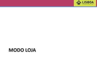 MODO LOJA

 