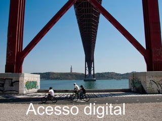 Acesso digital
 