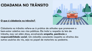Aula sobre Cidadania e Comportamento no Trânsito. | PPTX