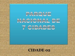 CIDADE 02
 