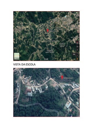 VISTA DA ESCOLA
 