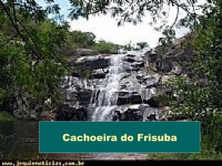 Cachoeira do Frisuba
 