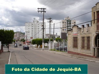 Foto da Cidade de Jequié-BA
 
