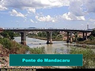 Ponte do Mandacaru
 