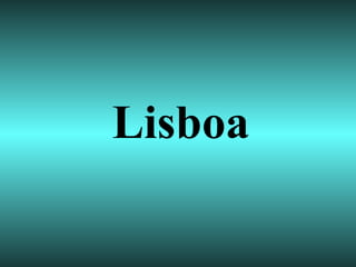Lisboa
 