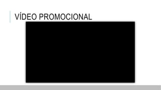 VÍDEO PROMOCIONAL
 