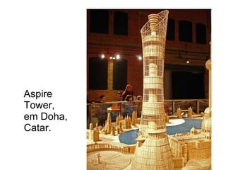 Aspire Tower, em Doha, Catar. 