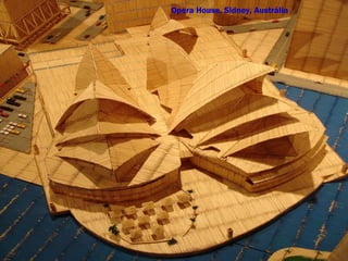 Opera House, Sidney, Austrália
 