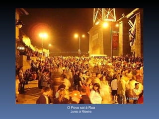 O Povo sai à Rua Junto à Ribeira 