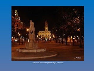 Deixa-te envolver pela magia da noite 