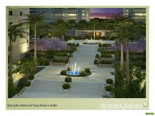 Cidade Jardim Reserva Jardim  Barra