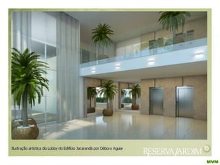 Cidade Jardim Reserva Jardim  Barra