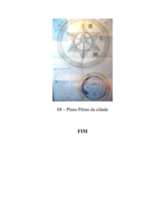 08 – Plano Piloto da cidade
FIM
 