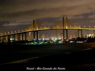 Natal – Rio Grande do Norte 