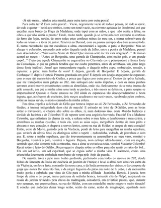 -Já não mora... Abalou esta manhã, para outra terra com outra porca!
     Para outra terra! Com outra porca!... Vazio, negramente vazio de todo o pensar, de todo o sentir,
de todo o querer – botei aos tombos, como um tonel vazio, na corrente açodada do Boulevard, até que
encalhei num banco da Praça da Madalena, onde tapei com as mãos, a que não sentia a febre, os
olhos a que não sentia o pranto! Tarde, muito tarde, quando já se cerravam com estrondo as cortinas
de ferro das lojas, surdiu, de entre todas estas confusas ruínas do meu ser, a eterna sobrevivente de
todas as ruínas – a idéia de jantar. Penetrei no Durand, com os passos entorpecidos dum ressuscitado.
E, numa recordação que me escaldava a alma, encomendei a lagosta, o pato, o Borgonha! Mas ao
alargar o colarinho, ensopado pelo ardor daquela tarde de Julho, entre a poeira da Madalena, pensei
com desconforto: - “Santíssimo Nome de Deus! Que imensa sede me fez esta desgraça!...” De manso
acenei ao moço: - “Antes do Borgonha, uma garrafa de Champanhe, com muito gelo, e um grande
copo!...” Creio que aquele Champanhe se engarrafara no Céu onde corre perenemente a fresca fonte
da Consolação, e que na garrafa bendita que me coube penetrara, antes de arrolhada, um jorro largo
dessa fonte inefável. Jesus! que transcendente regalo, o daquele nobre copo, embaciado, nevado, a
espumar, a picar, num brilho de ouro! E depois, garrafa de Borgonha! E depois, garrafa de
Conhaque! E depois Hortelã-Pimenta granitada em gelo! E depois um desejo arquejante de espancar,
com o meu rijo marmeleiro de Guiães, a porca que fugira com outra porca! Dentro da tipóia fechada,
que me transportou num galope ao 202, não sufoquei este santo impulso, e com os meus punhos
serranos atirei murros retumbantes contra as almofadas, onde via, furiosamente via a mata imensa de
pêlo amarelo, em que a minha alma uma tarde se perdera, e três meses se debatera, e para sempre se
emporcalhara! Quando o fiacre estacou no 202 ainda eu espancava tão desesperadamente a besta
ingrata, que, aos berros do cocheiro, dois moços acudiram e me sustiveram, recebendo pelos ombros,
sobre as nucas servis, os restos cansados da minha cólera.
     Em cima, repeli a solicitude do Grilo que tentava impor ao siô Zé Fernandes, a Zé Fernandes de
Guiães, a imensa indignidade dum chá de macela! E estirado no leito de D.Galião, com as botas
sobre o travesseiro, o chapéu alto sobre os olhos, ri, num doloroso riso, deste Mundo burlesco e
sórdido de Jacintos e de Colombes! E de repente senti uma angústia horrenda. Era ela! Era a Madame
Colombe, que esfuziara da chama da vela, e saltara sobre o meu leito, e desabotoara o meu colete, e
arrombara as minhas costelas, e toda ela, com as saias sujas, mergulhara dentro do meu peito e
abocara o meu coração, e chupava a sorvos lentos, como na rua do Hélder, o sangue do meu coração!
Então, certo da Morte, ganindo pela tia Vicência, pendi do leito para mergulhar na minha sepultura,
que, através da névoa final, eu distinguia sobre o tapete – redondinha, vidrada, de porcelana e com
asa. E, sobre a minha sepultura, que tão irreverentemente se assemelhava ao meu vaso, vomitei o
Borgonha, vomitei o pato, vomitei a lagosta. Depois, num esforço ultra-humano, com um rugido,
sentindo que, não somente toda a entranha, mas a alma se esvaziava toda, vomitei Madame Colombe!
Recaí sobre o leito de Galião...Recarreguei o chapéu sobre os olhos para não sentir os raios do Sol...
Era um sol novo, um sol espiritual, que se erguia sobre a minha vida. E adormeci, como uma
criancinha docemente embalada num berço de verga pelo Anjo da guarda.
     De manhã, lavei a pele num banho profundo, perfumado com todos os aromas do 202, desde
folhas de limonete da Índia até essência de jasmim de França; e lavei a alma com uma rica carta da
tia Vicência, em letra farta, contando da nossa casa, e da linda promessa das vinhas, e da compota de
ginja que nunca lhe saíra tão fina, e da alegre fogueira do pátio em noite de S. João, e da menininha
muito gorda e cabeluda que viera do Céu para a minha afilhada Joaninha. Depois, à janela, bem
limpo de alma e de corpo, numa quinzena de sedinha branca, tomando chá de Naïpò, respirando os
rosais do jardim revividos pela chuva da madrugada, considerei, em divertido pasmo, que, durante
sete semanas, me emporcalhara, na rua do Hélder, com um estardalho muito magro e muito tisnado!
E concluí que padecera duma longa sezão, sezão da carne, sezão da imaginação, apanhada num
 