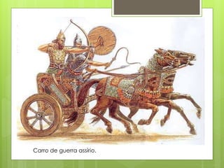 Carro de guerra assírio.
 