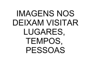 Cidade, valor, memória