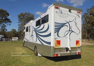 Client: Rivenlee Horsefloats

Vehicle graphics for luxury horsefloat
 