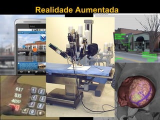 Realidade Aumentada
 