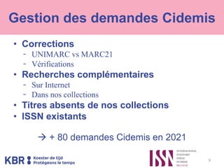 Cahiers Simenon (0777-6640)
- Correction request: clôture du périodique
- Vérifications
 Mise à jour de la notice
clôture...