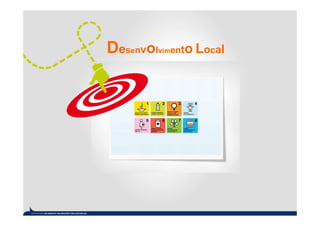 Desenvolvimento Local
 
