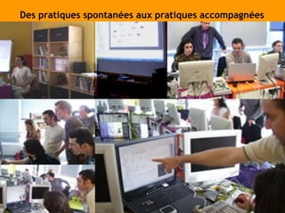 Des pratiques spontanées aux pratiques accompagnées 