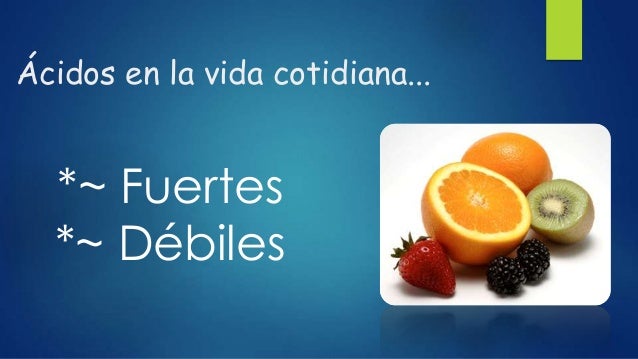 Ácidobase en nuestra vida diaria Luis Aguirre