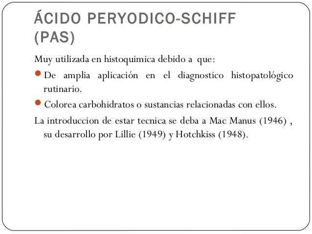 Ácido peryodico schiff (PAS)